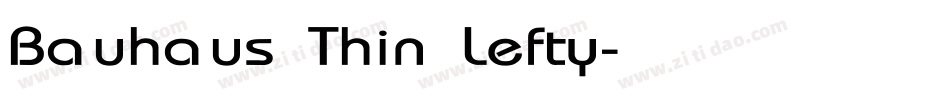 Bauhaus Thin Lefty字体转换